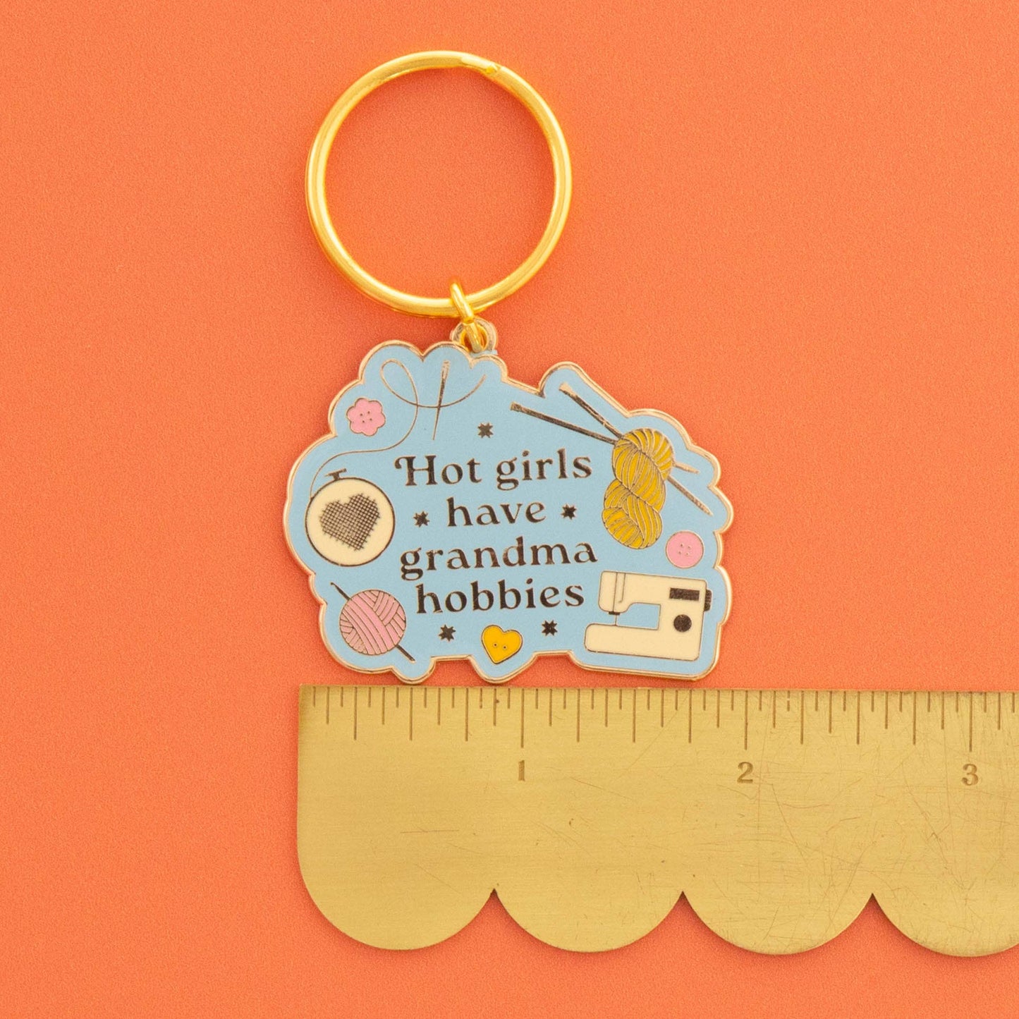 Hot Girls Have Grandma Hobbies Keychain