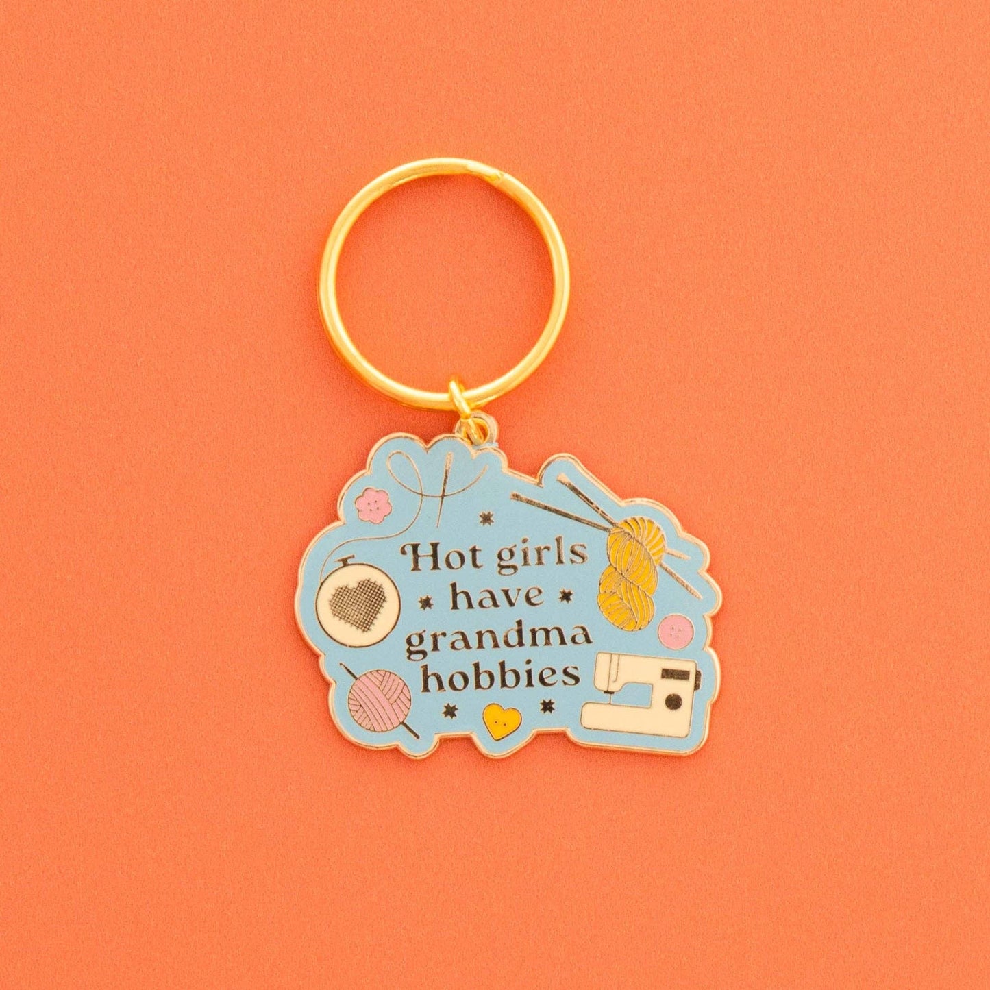 Hot Girls Have Grandma Hobbies Keychain